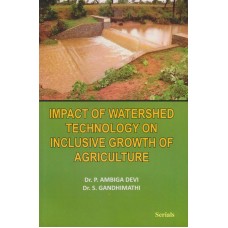 Impact of Watershed Technology on Inclusive Growth of Agriculture